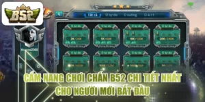 Cẩm Nang Chơi Chắn B52 Chi Tiết Nhất Cho Người Mới Bắt Đầu