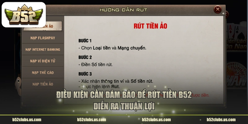 Điều kiện cần đảm bảo để rút tiền B52 diễn ra thuận lợi