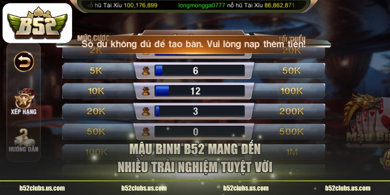 Mậu Binh B52 mang đến nhiều trải nghiệm tuyệt vời 