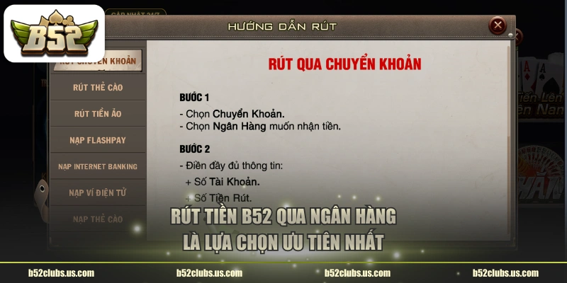 Rút tiền B52 qua ngân hàng là lựa chọn ưu tiên nhất