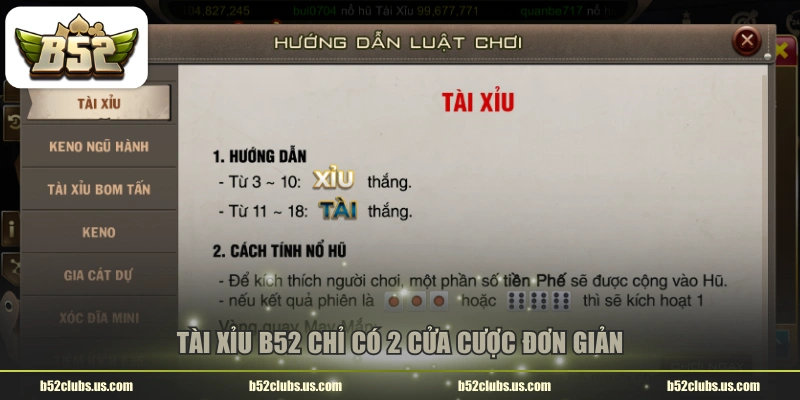Tài Xỉu B52 chỉ có 2 cửa cược đơn giản